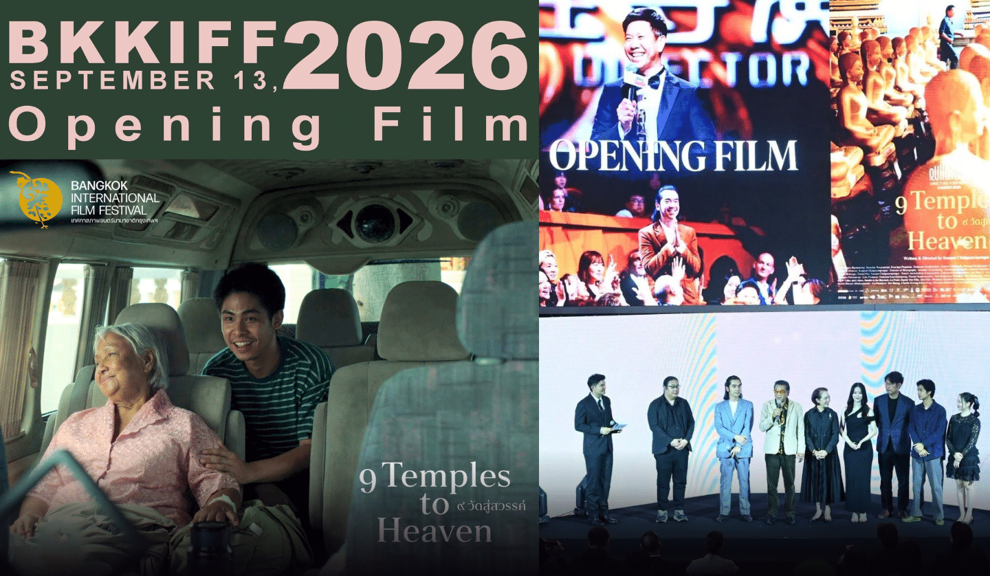 9 Temples to Heaven: Cannes’ Only Thai Full Feature Returns Home as the Opening Film of BKKIFF 2026